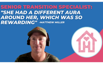 Senior Transition Specialist Testimonial: Matthew Miller’s story
